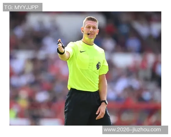 主裁判详解赫伯特琼斯被驱逐原因因其辱骂裁判行为持续不断